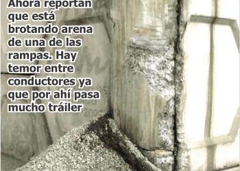 BOMBA DE TIEMPO Reportan fracturas en puente de Colinas