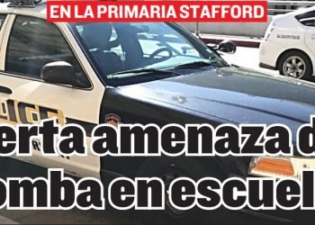 EN LA PRIMARIA STAFFORD Alerta amenaza de bomba en escuela