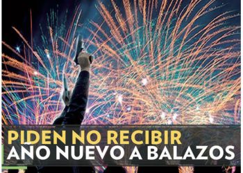 ESTE DÍA, FIN DE AÑO Advierten 15 años de prisión a “tiratiros”