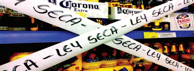 SIN VENTA DE ALCOHOL SÁBADO Y DOMINGO Serán 48 horas de Ley Seca