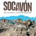 Estrenan oficialmente documental “Socavón”