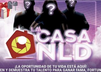 Harán casting para “La casa de los famosos NLD”