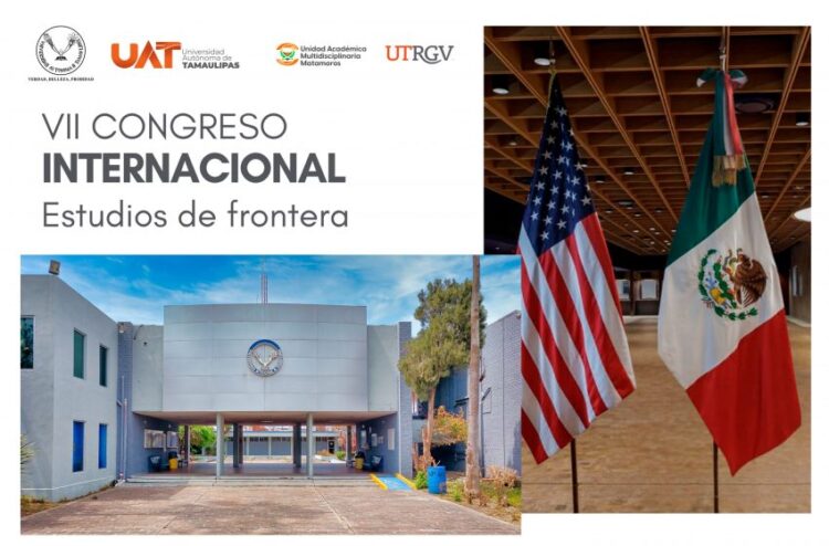 UAT y la UTRGV organizan encuentro binacional sobre Estudios de Frontera