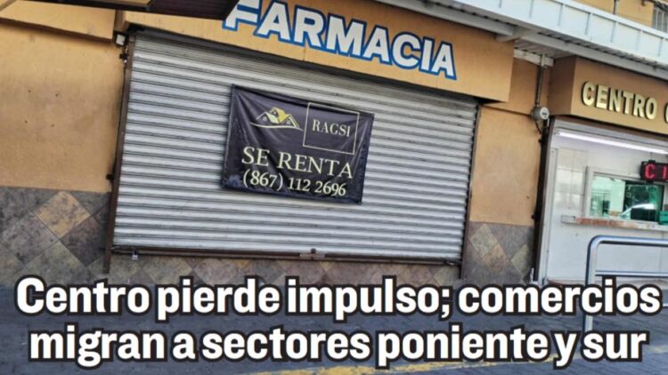 Centro pierde impulso; comercios migran a sectores poniente y sur