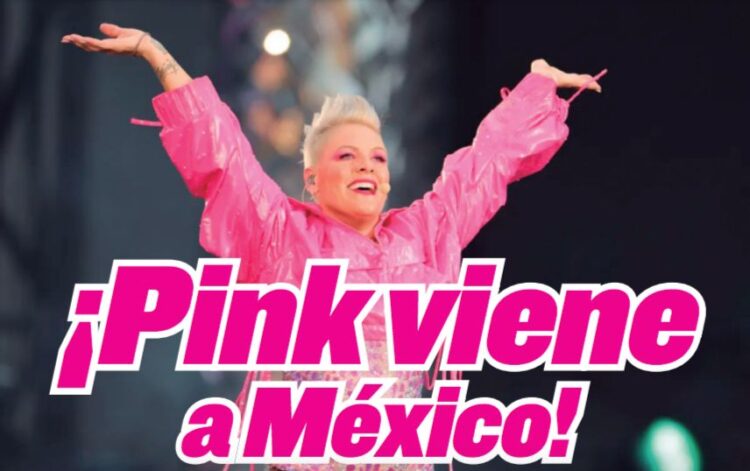 ANUNCIAN FECHAS DE CONCIERTO ¡Pink viene a México!