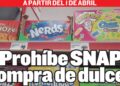 A PARTIR DEL 1 DE ABRIL Prohíbe SNAP compra de dulces