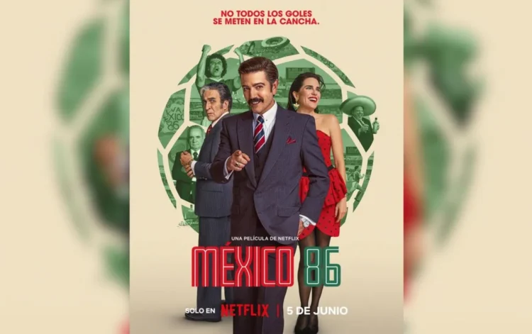 NETFLIX LANZA LA PELÍCULA México 1986 el lado más oscuro del Mundial